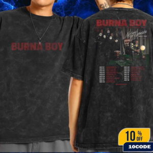Burna Boy Live In A Giant Center Stage No Sign Of Weakness World Tour 2025 Tour Dates Fan Gift Wash T-Shirt Two Sided