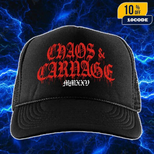 Chaos And Carnage 2025 Tour Trucker Hat-Cap Merch New Arrivals