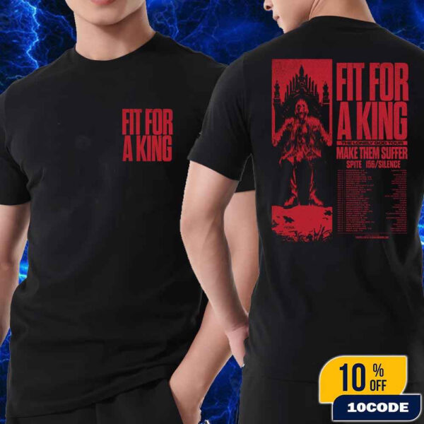 Fit For A King The Lonely God Tour 2025 USA On Oct Nov And Dec With Make Them Suffer And Spite 156 Silence Fan Gifts Classic Two Sides T-Shirt