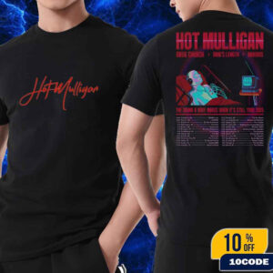 Hot Mulligan The Sound A Body Makes When It’s Syill Tour 2025 Date Lists With Grug Church x Anxious And Arm’s Length Unisex T-Shirt