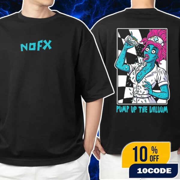 Official Band Merch NOFX Pump Up The Valuum Unisex T-Shirt Merchandise