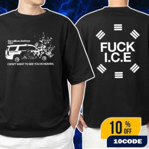 The Callous Daoboys New Merch Arrivals 2025 Fuck ICE Two Sides Unisex T-Shirt