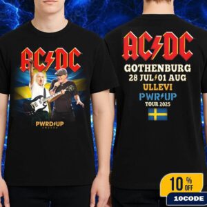 ACDC PWR UP Sweden Tour 2025 Event Tee At Ullevi Stadium Gothenburg On July 28 And August 1 Classic T-Shirt Two Sides Merchandise