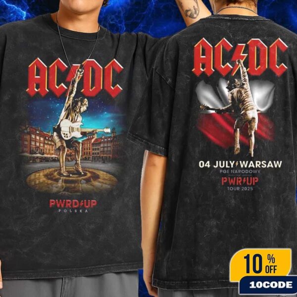 ACDC PWR Up Warsaw Polska 2025 Exclusive Merch Tee At PGE Narodowy On July 4 2025 Angus Young Statue Art Fans Gift Wash Two Sides T-Shirt