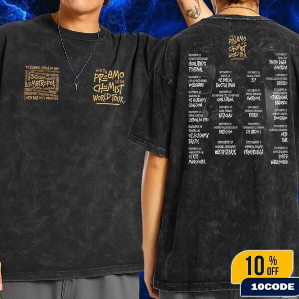 DJ PREMIER x The Alchemist He’s The Preemo I’m The Chemist World Tour 2025 Dated List Fan Gifts Merch Wash Two Sides T-Shirt