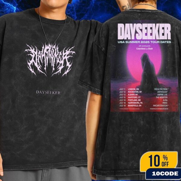 Dayseeker USA Summer 2025 Tour Dates On July With Colorblind And Ekoh Fans Gift Wash T-Shirt Two Sides
