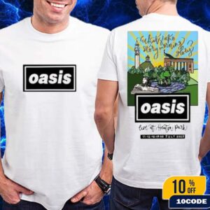 Oasis Manchester 2025 Live ’25 At Heaton Park Exclusive Tee What The Story Morning Glory On July 11-20 Merch Two Sides Shirt