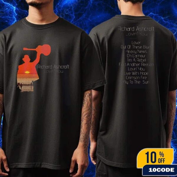 Richard Ashcroft Lovin’ You Album Cover Art With Full Tracklist Unisex T-Shirt Gift Fans