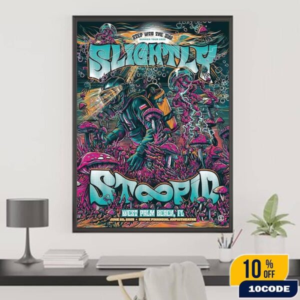 Slightly Stoopid Step Into The Sun Summer Tour 2025 Poster For West Palm Beach Florida At Ithink Financial Amphitheatre On June 28 Home Decor Poster Canvas