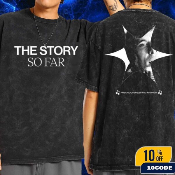 The Story So Far New Album 2025 Merch Tee Letterman Fan Gifts Wash Two Side T-Shirt